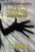 The Great Fog and Other Weird Tales B000NYDMUI Book Cover