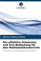 Die affektive Dimension und ihre Bedeutung für den Mathematikunterricht (German Edition) 6208641136 Book Cover