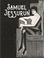 Samuel Jessurun Illustrations | 20+ Amazing Artworks: Black and White Drawings Lithographs B0B65FY86K Book Cover