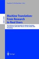 Machine Translation: From Research to Real Users 3540442820 Book Cover