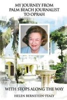 My Journey from Palm Beach Journalist to Oprah: With Stops Along the Way 0983153043 Book Cover