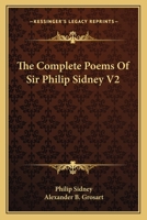 The Complete Poems Of Sir Philip Sidney V2 1018257810 Book Cover