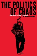 The Politics of Chaos 0771556616 Book Cover