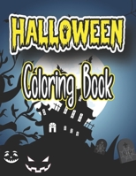 Halloween Coloring Book: New and Expanded Edition, 50 Unique Designs, Jack-o-Lanterns, Witches, Haunted Houses, and More B09CVHHQWR Book Cover