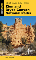 Best Easy Day Hikes Zion and Bryce Canyon National Parks (Best Easy Day Hikes Series) 0762744553 Book Cover