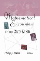 Mathematical Encounters of the Second Kind 081763939X Book Cover