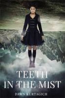 Teeth in the Mist 0316478474 Book Cover