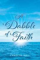 A Dabble of Faith 1639031618 Book Cover