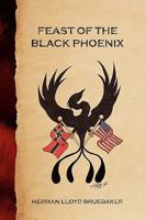 Feast of the Black Phoenix 1425788114 Book Cover