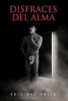 Disfraces del Alma 1463344848 Book Cover