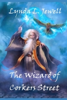 The Wizard of Corkers Street B08M8FNW8Y Book Cover