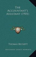 The Accountant's Assistant (Dimensions of Accounting Theory and Practice) 143705854X Book Cover