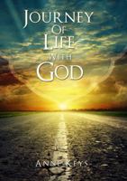 Journey Of Life With God 1629944912 Book Cover