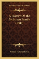 A History Of The McFarren Family 143745660X Book Cover