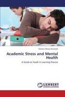 Academic Stress and Mental Health 3659371564 Book Cover