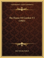 The House of Gordon; Volume 1 1011425009 Book Cover