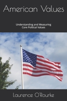 American Values: Understanding and Measuring Core Political Values 1674059833 Book Cover