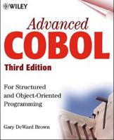 Advanced Cobol: For Structured and Object-Oriented Programming 0471314811 Book Cover