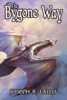 The Bygone Way (The Greater Lands Saga) 195124012X Book Cover