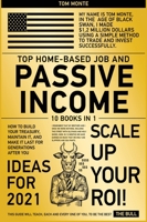 Top Home-Based Job and Passive Income Ideas for 2021 [10 in 1]: How to Build Your Treasury, Maintain It, and Make It Last for Generations After You 1802249222 Book Cover