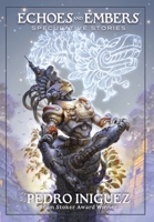 Echoes and Embers: Speculative Stories B0DYZF116M Book Cover