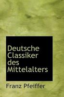 Deutsche Classiker des Mittelalters 046961837X Book Cover