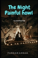 The Night Painful howl Illustrated B09CL18GRB Book Cover