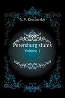 Petersburg slums. Volume 1 5519601208 Book Cover