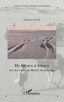 De Smara à Smara: Sur les traces de Michel Vieuchange Hors série N° 4 (L'Ouest Saharien) (French Edition) 2296003214 Book Cover