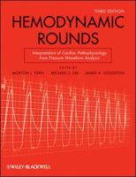 Hemodynamic Rounds: Interpretation of Cardiac Pathophysiology from Pressure Waveform Analysis 0470085762 Book Cover
