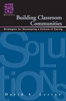 Building Classroom Communities: Strategies for Developing a Culture of Caring 1935249916 Book Cover
