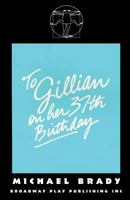 To Gillian on Her 37th Birthday 0881450227 Book Cover
