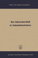 Der Jahresabschluss in Industriebetrieben 3663127001 Book Cover