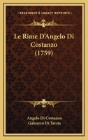 Le Rime D'Angelo Di Costanzo (1759) 1141290324 Book Cover