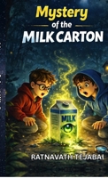 Mystery of the Milk Carton B0G4SF3ZWP Book Cover
