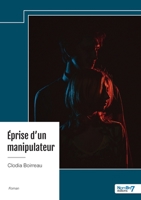 Éprise d'un manipulateur (French Edition) B0DTYD2HQ2 Book Cover