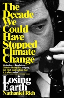 Losing Earth: A Recent History 1250251257 Book Cover
