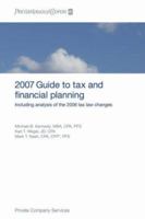 2007 Guide to tax and financial planning: Including analysis of the 2006 tax law changes 0470097221 Book Cover