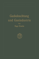 Gasbeleuchtung Und Gasindustrie 3663063208 Book Cover