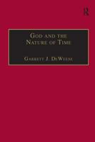God and the Nature of Time 075463518X Book Cover