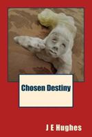 Chosen Destiny 1977505732 Book Cover