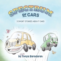 Spectrum of Cars: 3 Short Stories About Cars B0DYBWRK4X Book Cover