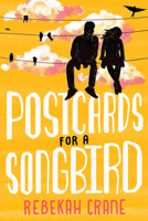 Postcards for a Songbird 154209299X Book Cover