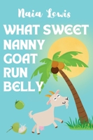 What Sweet Nanny Goat Run Belly 1068441232 Book Cover