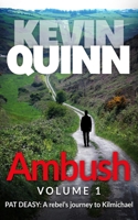 Ambush: Pat Deasy: A Rebel’s Journey to Kilmichael B08K4K2L5D Book Cover