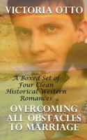 Overcoming All Obstacles To Marriage 1530435617 Book Cover