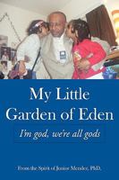 My Little Garden of Eden 1449073034 Book Cover