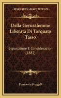 Della Gerusalemme Liberata Di Torquato Tasso: Esposizione E Considerazioni (1882) 116738329X Book Cover