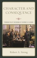 Character and Consequence : Foreig 1498589375 Book Cover