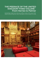 THE PEERAGE OF THE UNITED KINGDOM THIRD VOLUME - From Herries to Palmer: Genealogic data from the two official rolls of the year 2021, Work concerning the 1440 members of the House of Lords 1716054443 Book Cover
